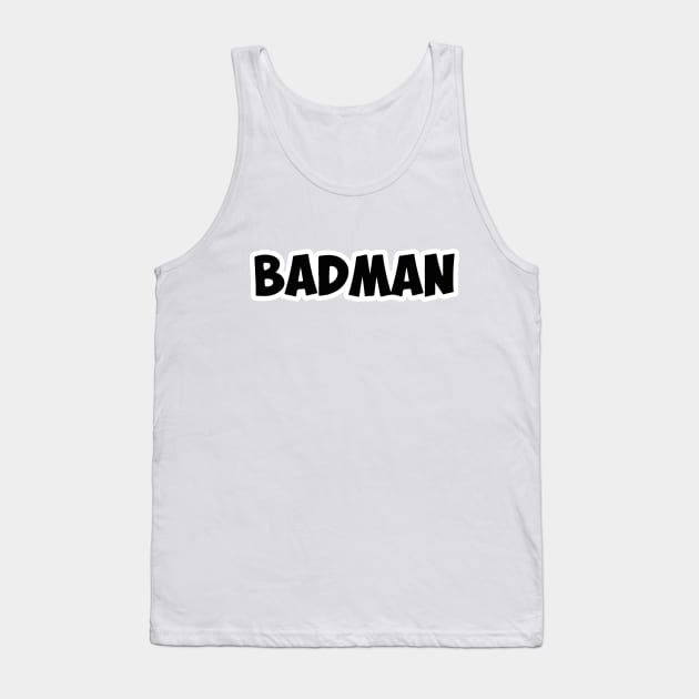 BADMAN Tank Top by rodrigo_cs